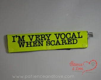 I'm Very Vocal when Scared, 2 lines of text, Leash Sleeve