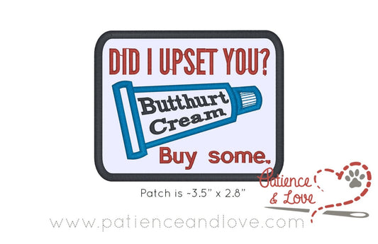 Did I upset you - buy some, butthurt cream, 3.5 x 2.8 inch rectangular patch