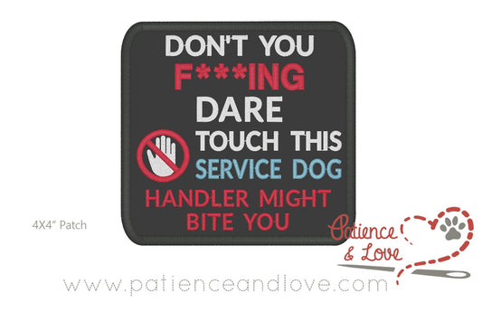 Don't You F-ing Dare Touch This Dog with a crossed-out hand, 4 x 4 inch rectangular patch